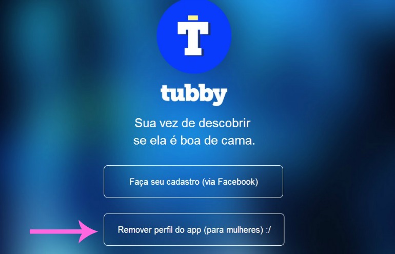 Aplicativo Tubby disponibiliza função de descadastro para mulheres
