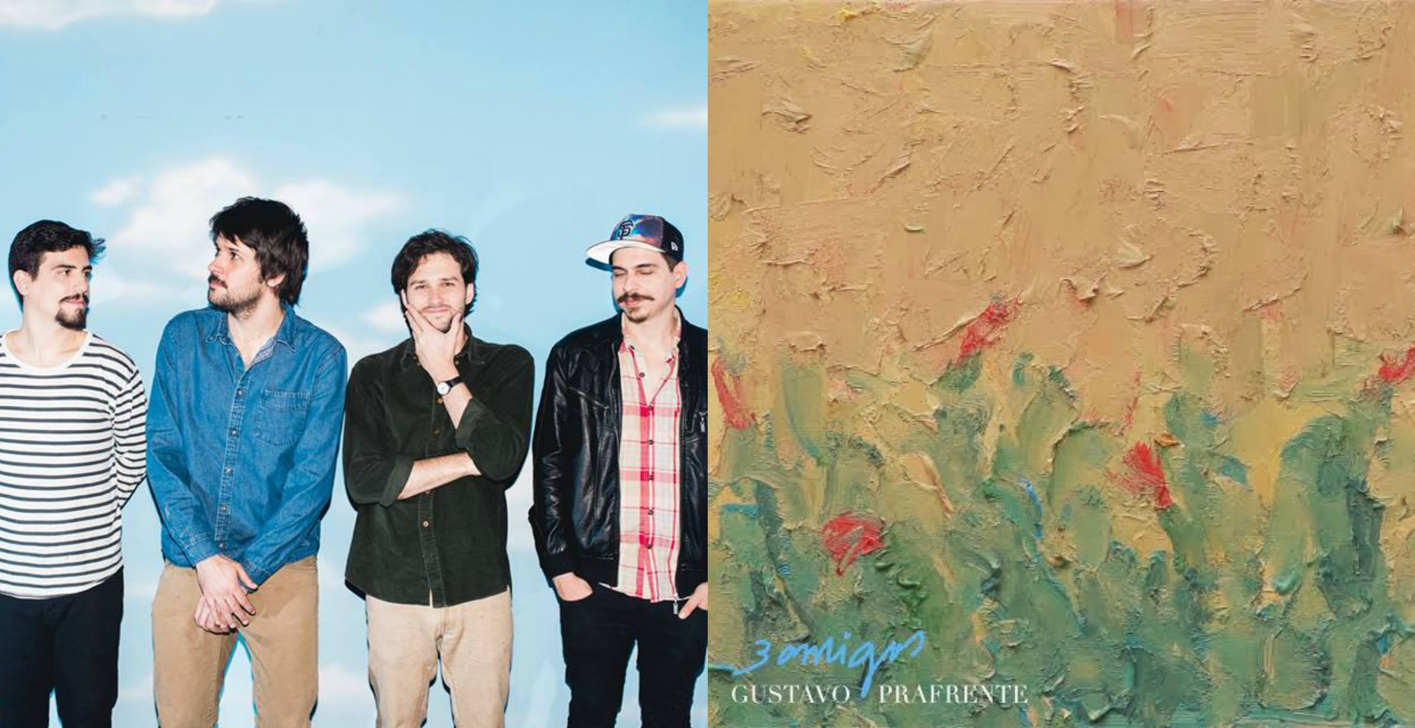 "Descobri recentemente o disco 3 Amigos, do Gustavo Prafrente. Ele saiu semana passada e nao sai da minha cabeça. É simples e profundo".