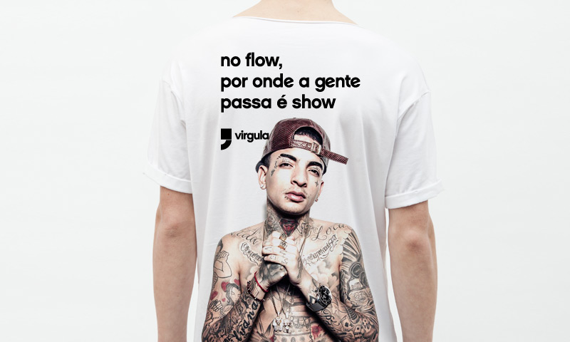 “No flow, por onde a gente passa é show”