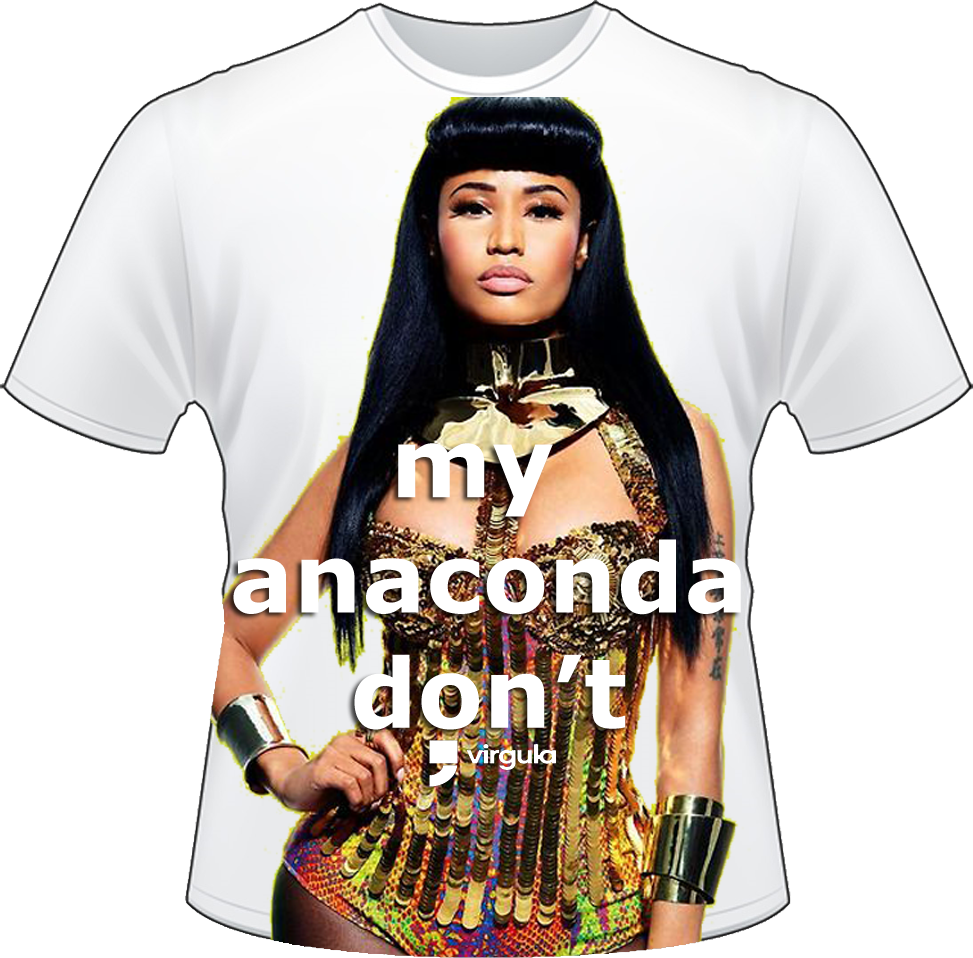 "Minha anaconda NÃO!"