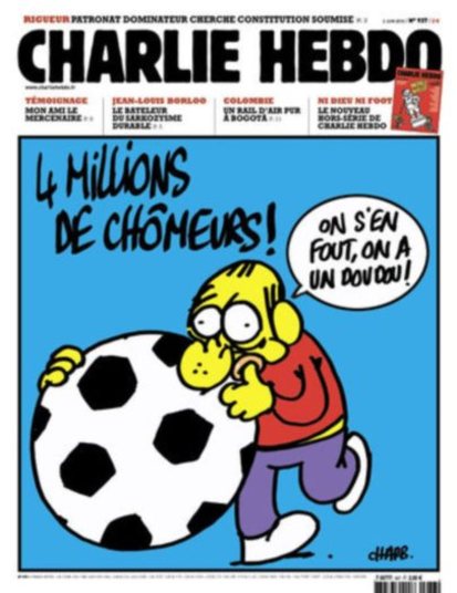 Enquanto a França atingia o patamar de 4 milhões de desempregados, o Charlie Hebdo criticou os políticos por se preocuparem mais com o futebol do que com o desemprego.