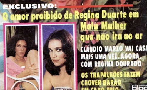 Destaque na mesma capa: a censura proibiu um caso entre Malu (Regina Duarte) e uma amiga (Ângela Leal) no seriado 