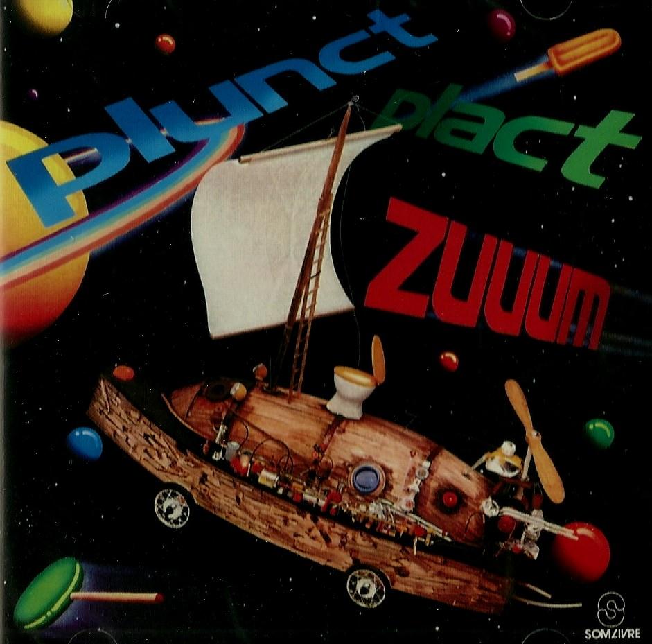 Outro grande sucesso do filão foi "Plunct Plact Zuuum", novamente produzido e dirigido por Augusto César Vanucci e com trilha infantil primorosa