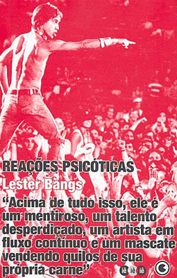 Lester Bangs é considerado por muitos o maior crítico de rock do mundo. Nesse livro, além de mostrar suas reflexões sobre as mortes de John Lennon e Elvis Presley, ele conta sobre uma noite de provocações com Lou Reed.