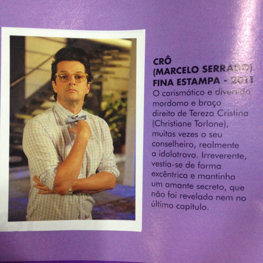 Das 15 que eu comprei, temos pérolas como o Crô...