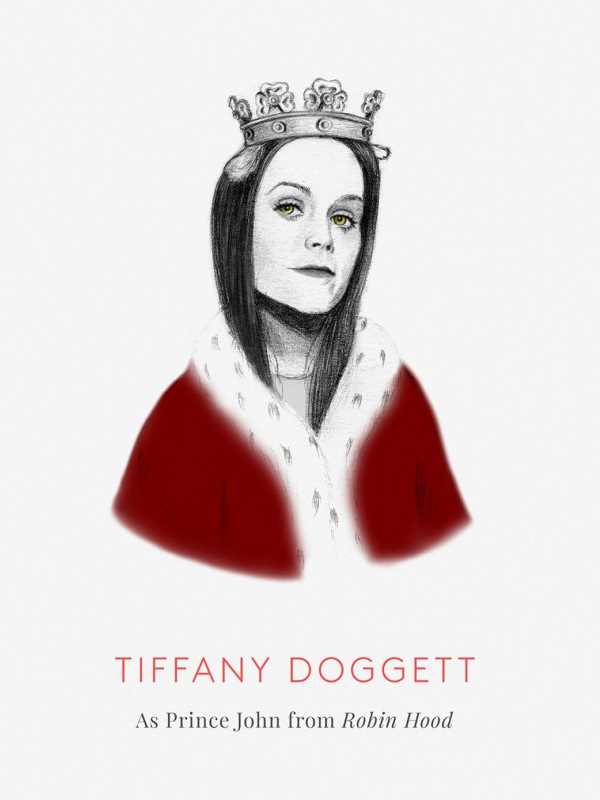 Tiffany Doggett é o Príncipe João, de Robbin Hood