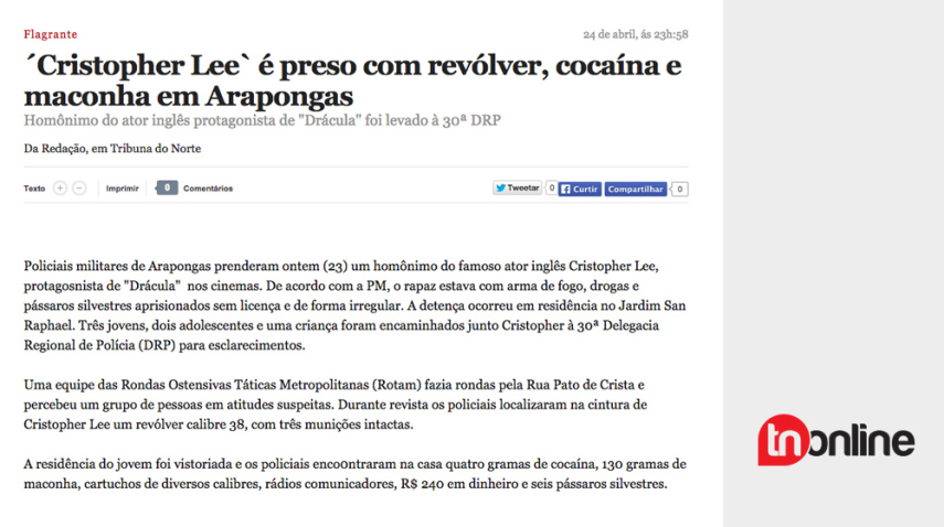 Ok, foi só uma coincidência, talvez uma homenagem da  mãe do bandido ao intérprete de <i>Drácula, o Perfil do Diabo</i>. Só sei que, em Arapongas, <a href=