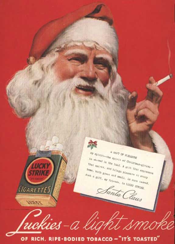 Pense com carinho no Natal. A figura do Papai Noel, aquele bom velhinho que traz presentes para as crianças, apareceu fumando no anúncio da Lucky Strike. Péssima influência