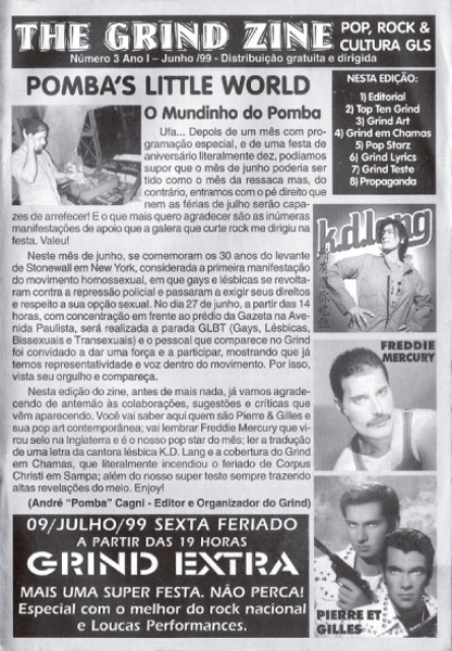 A festa gerou o Grindzine, um fanzine que começou na linha mimeógrafo