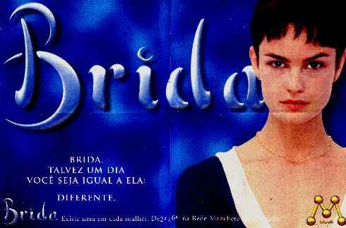 Já viu uma novela durar dois meses sem ser este seu intuito? Bem, foi o que aconteceu com <i>Brida</i>, inspirada na obra de <b>Paulo Coelho</b>, transmitida em 1998 pela TV Manchete. Em pouco tempo, o roteiro foi se transformando em um Frankenstein de ideias, que culminou na necessidade da emissora fechar as portas. Não era o momento.