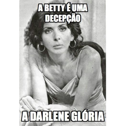 Para de decepcionar a gente, Betty </3