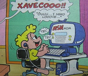 E o despreocupado Xaveco (teria sido daí que surgiu a gíria 