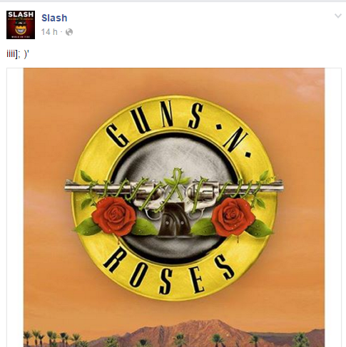 Slash até confirmou a notícia postando o símbolo do Guns em sua página oficial do face
