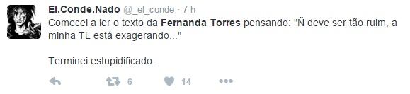 A semana ainda nem começou direito e um texto de autoria de Fernanda Torres no #AgoraÉQueSãoElas, blog do jornal Folha de S.Paulo, já causou polêmica e agitou as redes sociais. Na coluna, a atriz e escritora afirma que