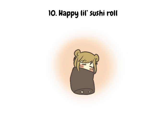 10 - Eis um sushi enroladinho feliz, finalmente!