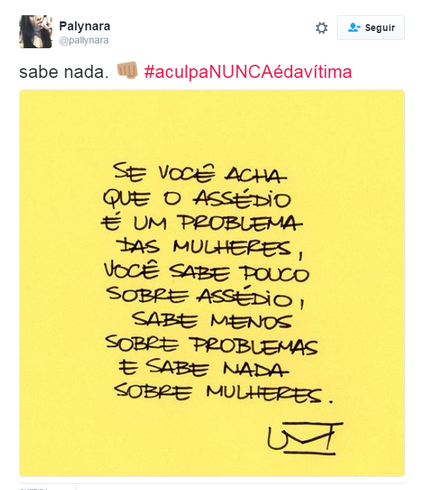 Depois do caso chocante da adolescente de 16 anos estuprada por 33 homens no Rio de Janeiro e o posicionamento machista da justiça e de parte da população, a internet se uniu contra a terrível cultura do estupro no Brasil com a hashtag #ACulpaNuncaÉDaVítima. Clubes esportivos, a atriz americana Emma Watson, a página brasileira da série Gilmore Girls, além de centenas de anônimos se manifestaram sobre o assunto. 