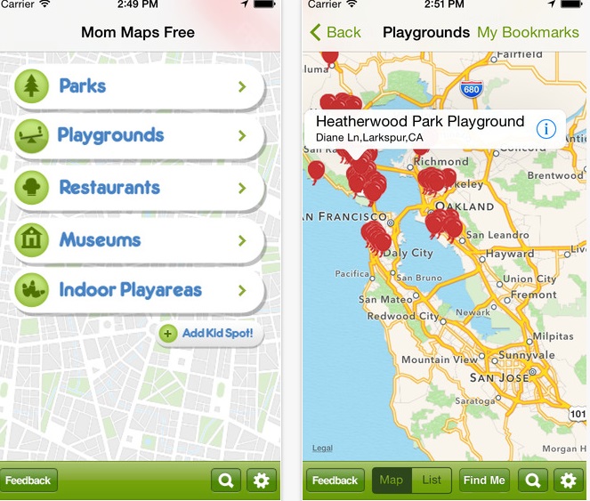 É um Google Maps para as mães. O aplicativo ajuda a encontrar lugares recreativos para ir com filhos pequenos. Há também avaliação de outras mães e especialistas. Disponível para iOS (US$ 2,99 ) e Android (Gratuito)