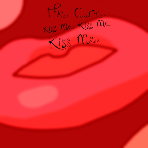  The Cure - Kiss Me, Kiss Me, Kiss Me