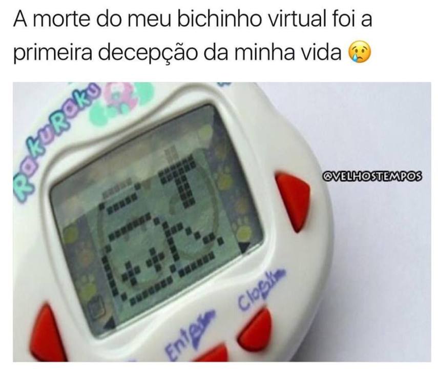 Era triste demais quando ele morria.