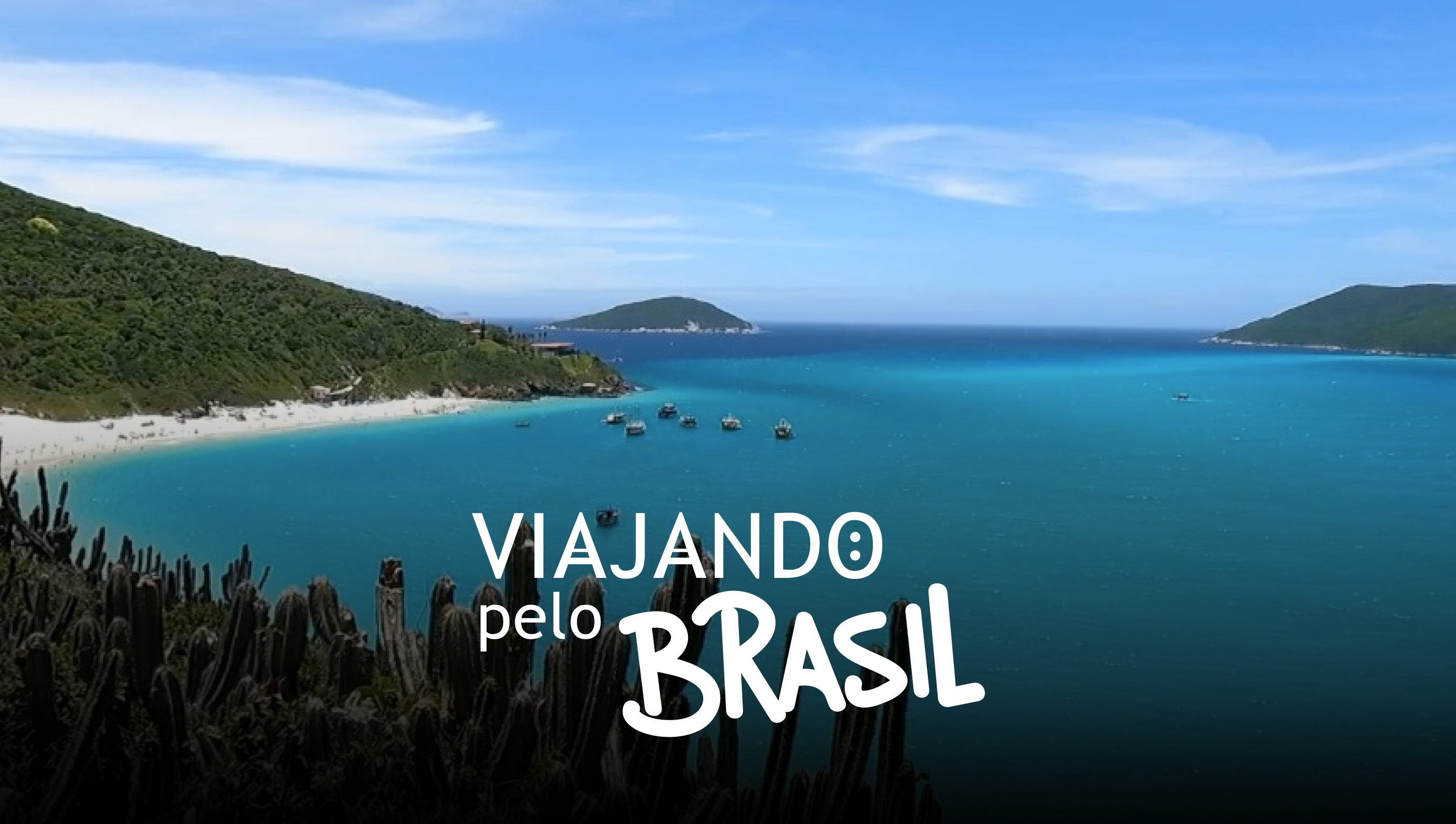 A segunda temporada de 'Viajando pelo Brasil' desembarca em Arraial do Cabo