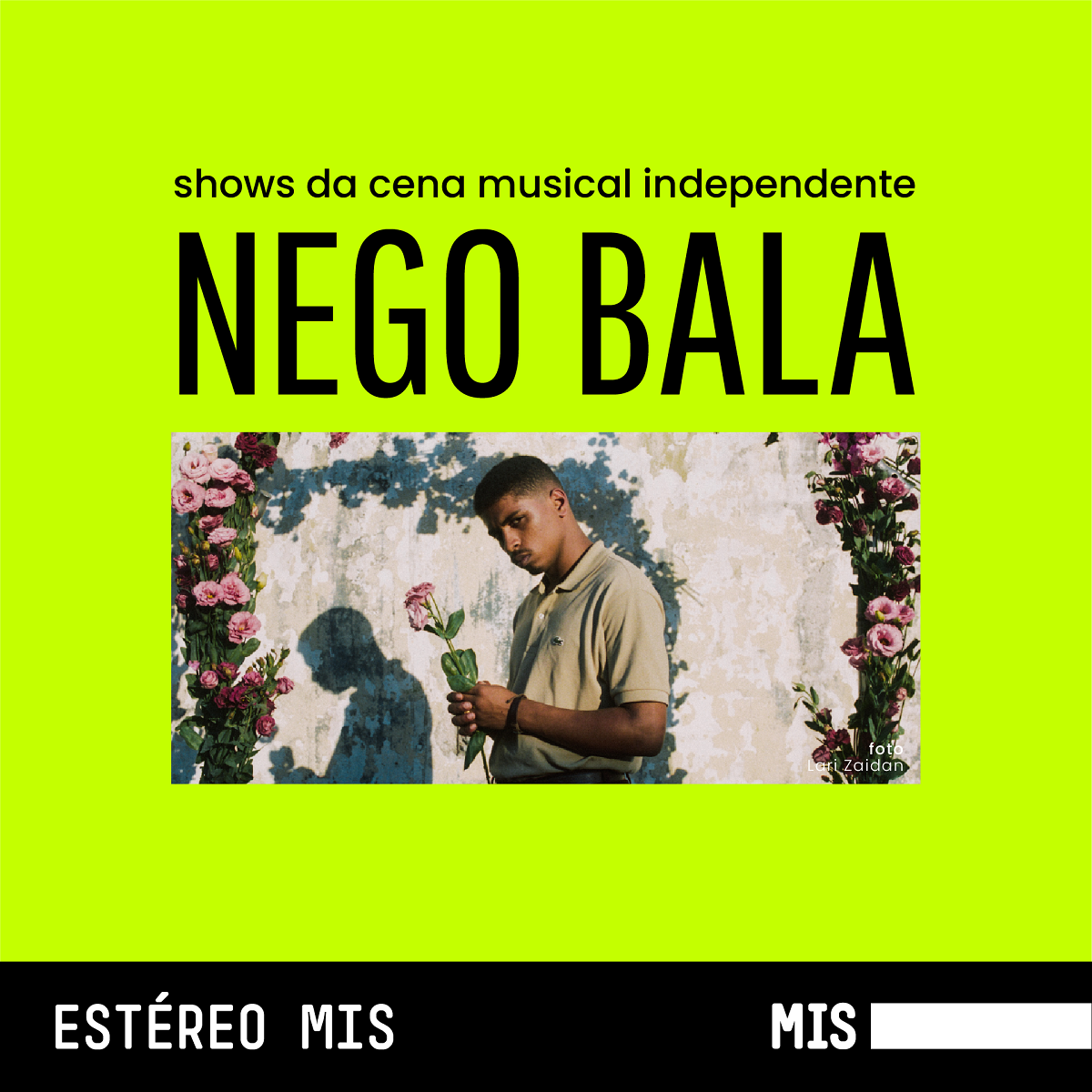 Nego Bala faz show no Estéreo MIS nesta sexta-feira (12)