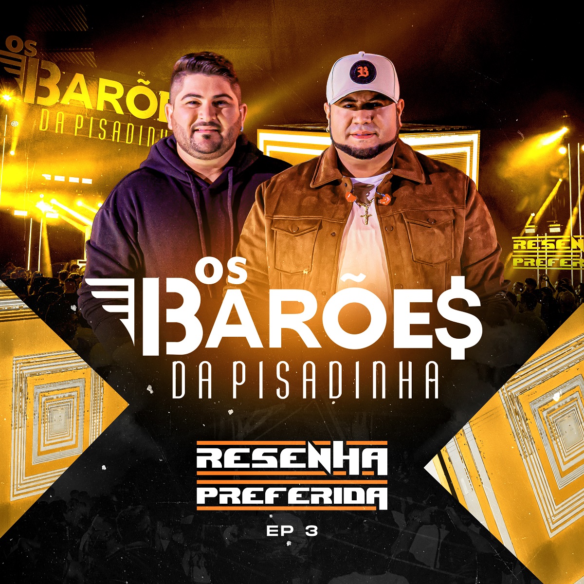 Os Barões da Pisadinha lançam o terceiro volume do projeto "Resenha Preferida"