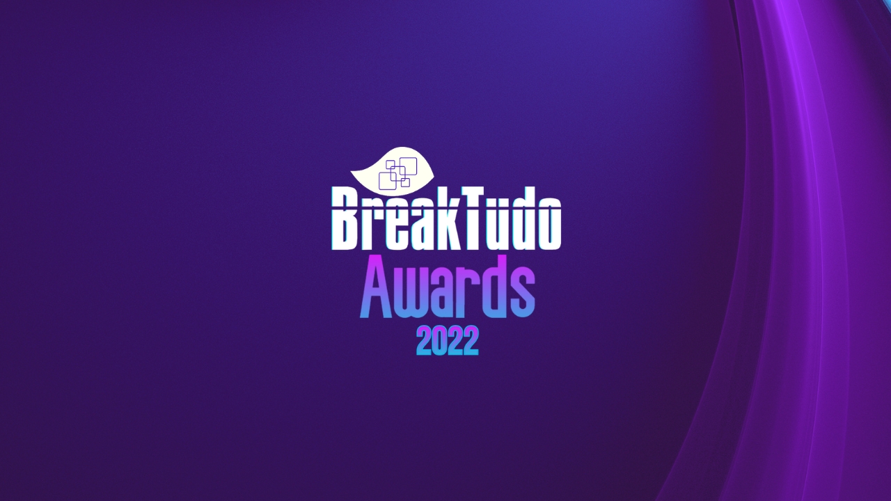 BreakTudo Awards 2022 acontece nesta terça-feira (22)