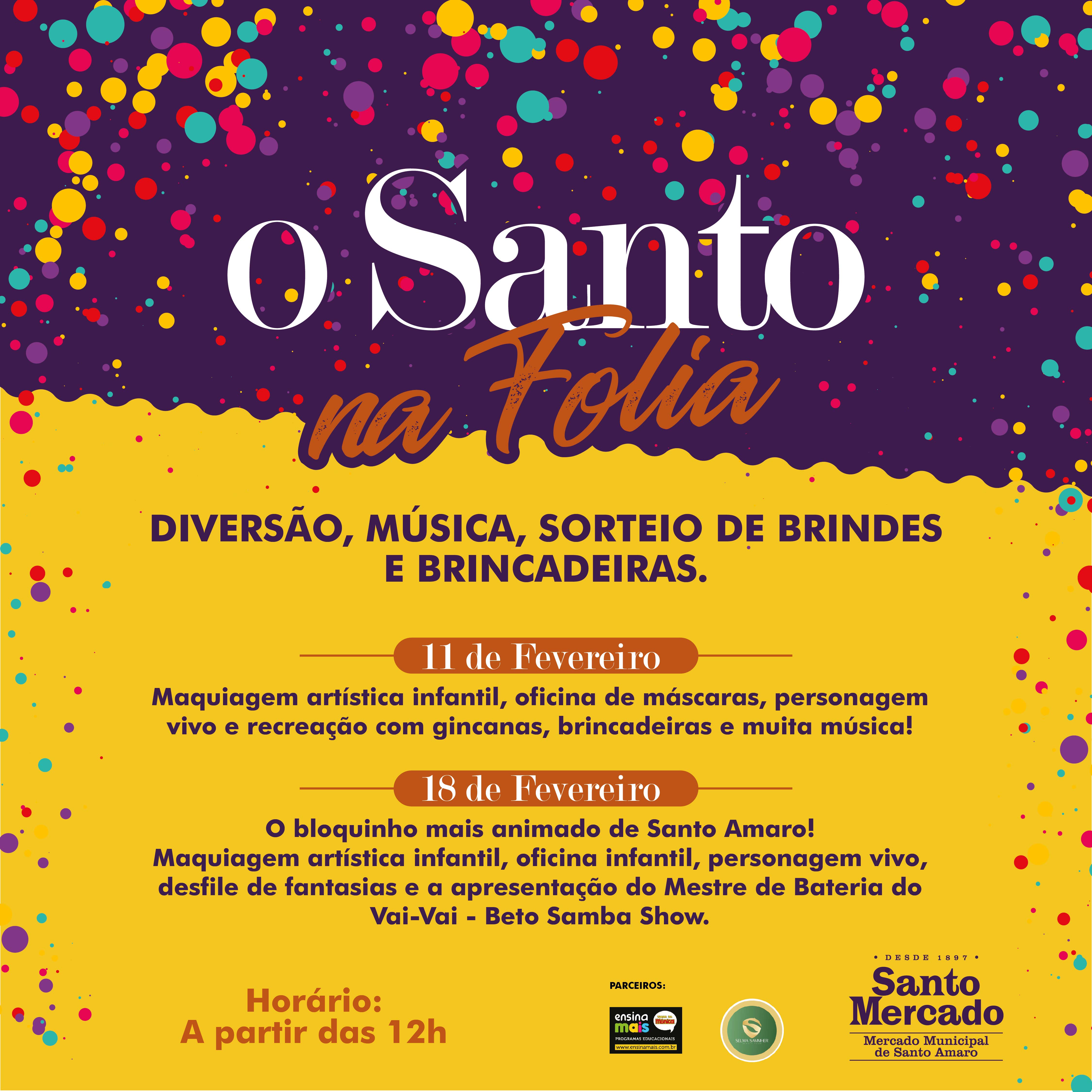 Santo Mercado promove bailinho de carnaval durante dois sábados