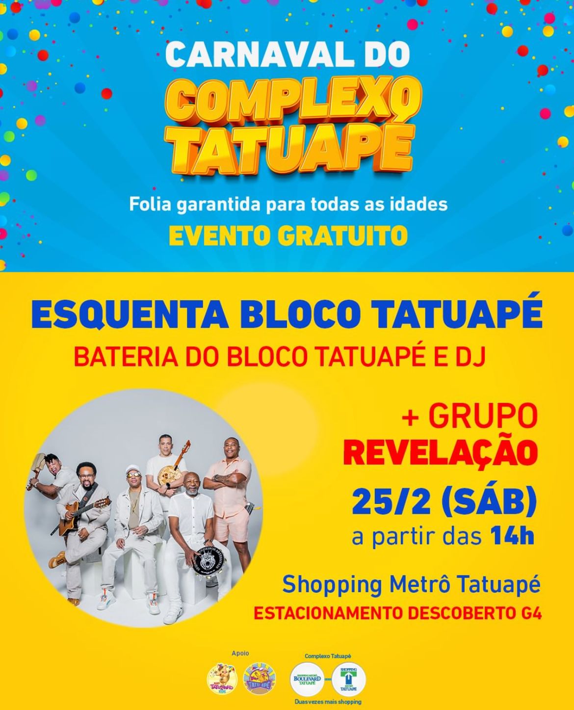 "Inimigos do fim": Complexo Tatuapé promove esquenta do Bloco Tatuapé com Grupo Revelação