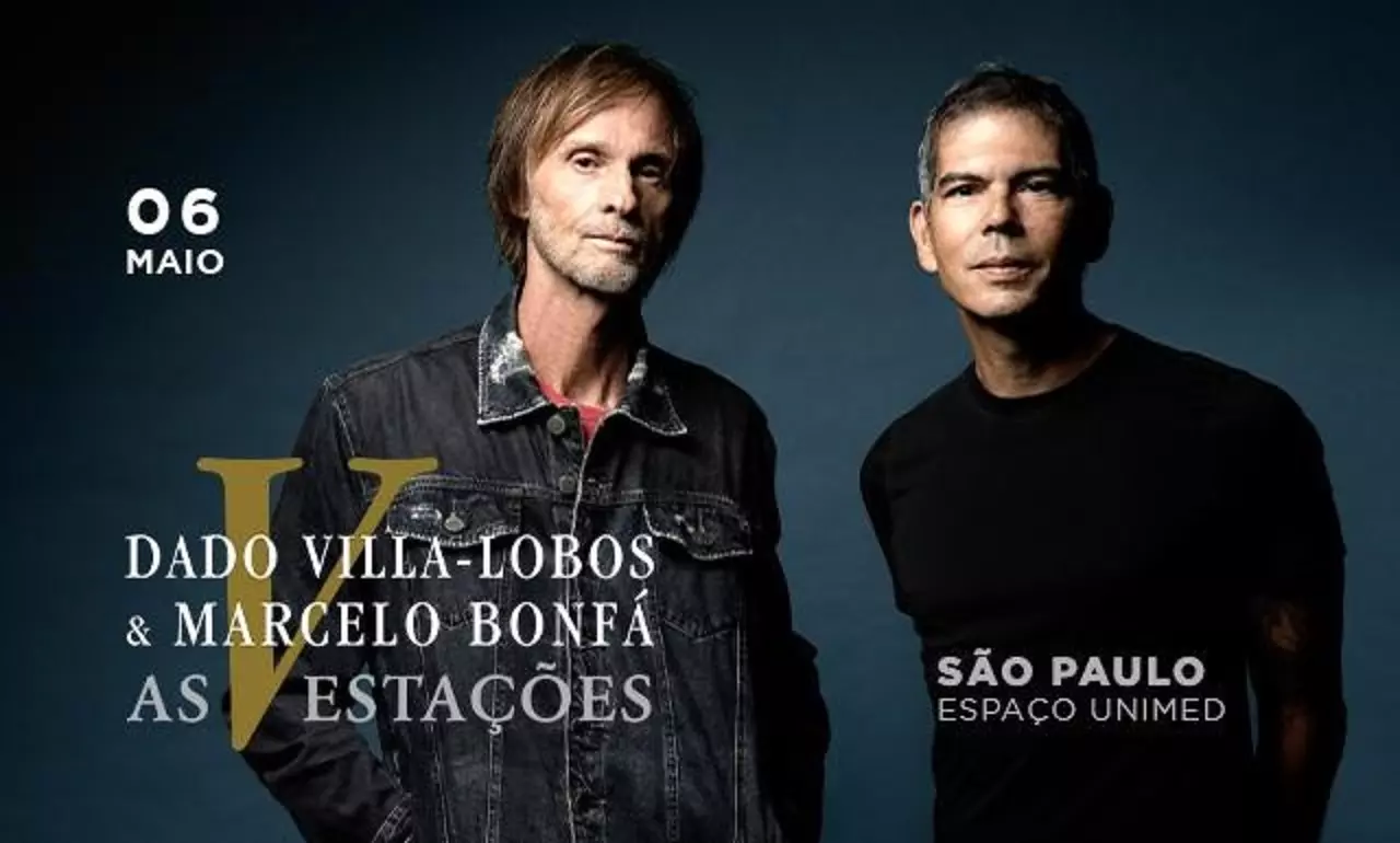 Dado Villa-Lobos e Marcelo Bonfá apresentam show "As V Estações" em SP
